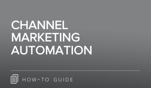 Channel Marketing Automation