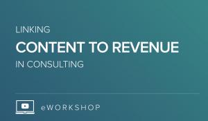 Linking Content to Revenue in Consulting Firms