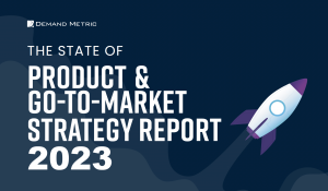 State of Product and GTM Strategy