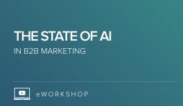 The State of Artificial Intelligence in B2B Marketing