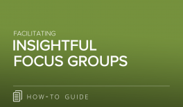 Facilitating Insightful Focus Groups